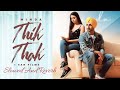 Thik Thak - Minda (Official Video) Slowed And Reverb |  Latest Punjabi Songs 2021 | New Punjabi Song