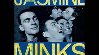 The Jasmine Minks "Cold Heart"
