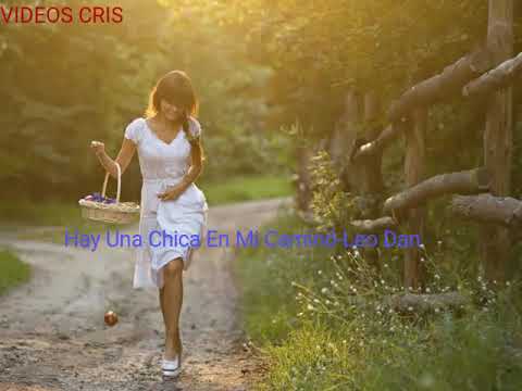 Leo Dan-Hay Una Chica En Mi Camino