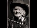 Willie Nelson You Wouldn't Cross The Street 2