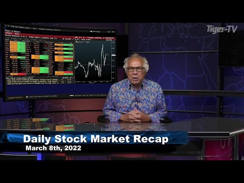 March 8th, Daily Market Recap - 2022