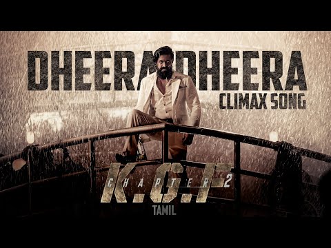 Dheera Dheera - Climax song | Kgf Chapter 2 | Tamil | #kgfchapter2 #rockybhai #trending