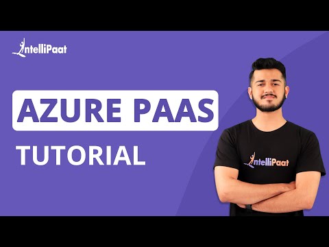 Azure PaaS | PaaS Explained | Azure PaaS Tutorial | Azure PaaS Course | Intellipaat