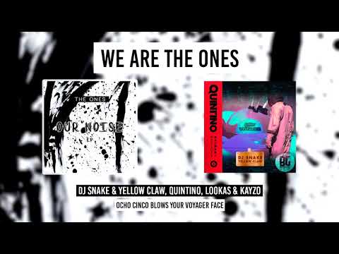 DJ Snake & Yellow Claw vs Quintino vs Lookas vs Kayzo - Ocho Cinco Blows Your Face (The Ones MashUp)