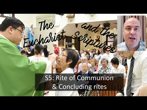 S5 - The Communion rite and the Concluding rites - The Eucharist and the Scriptures