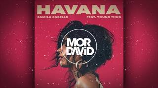 Download lagu 🔥 Camila Cabello - Havana (DJ MOR DAVID Remix) mp3