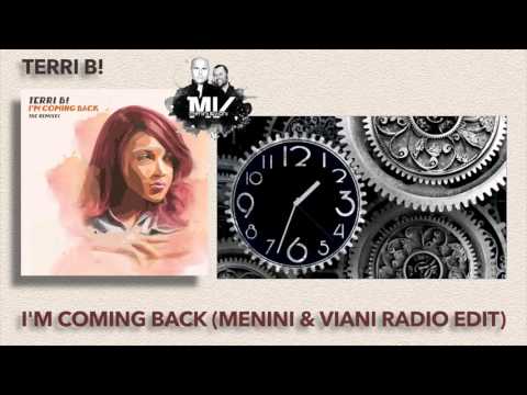 Terri B! -  I'm coming back Menini & Viani Radio Edit