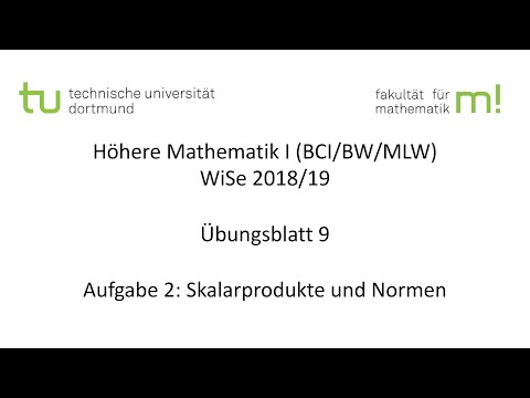 Übungsblatt 9, Aufgabe 2 -- TU Dortmund, Höhere Mathematik I (BCI/BW/MLW), WS2018/19 (ÜB9 A2)