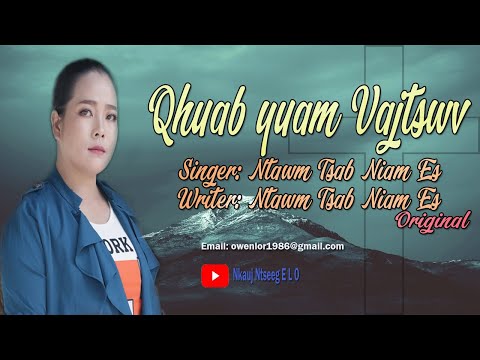 Quab yuam Vajtswv By Ntxawm Tsab Niam Es// My Original