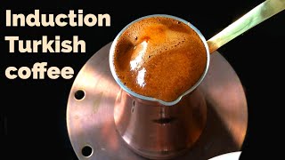 Turkish Coffee on Induction - how to make