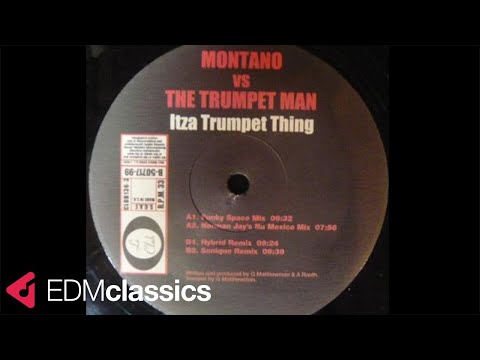 Montano vs The Trumpet Man - Itza Trumpet Thing (Funky Space Mix) (1998)