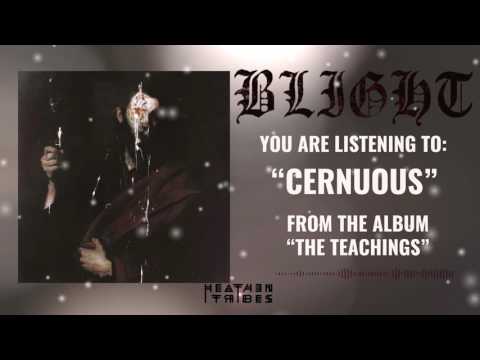 03.) BLIGHT - Cernuous