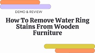 How To Remove Water Ring Stains from Old Wooden Furniture! Works Like A Charm! #furniturerepair #diy