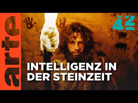 Waren Steinzeitmenschen dümmer als wir? | 42 - Die Antwort auf fast alles | ARTE