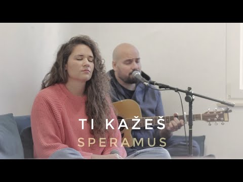 Speramus - Ti kažeš (cover)