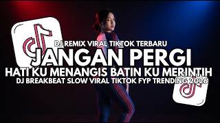 Download lagu DJ JANGAN PERGI - FAUZANA - DJ REMIX SLOW FULL BASS VIRAL FYP TIKTOK 2026 🔥 mp3 Download lagu DJ JANGAN PERGI - FAUZANA - DJ REMIX SLOW FULL BASS VIRAL FYP TIKTOK 2026 🔥 mp3