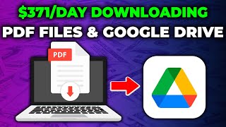 Free PDF File Makes $371 Per Day Using Google Drive! WORLDWIDE | Make Money Online Downloading PDF