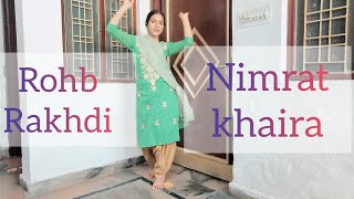 Rohb Rakhdi /Nimrat Khaira /Dance cover /Punjabi song                           #dancecover