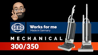 Best Vacuum Cleaner for Commercial Use? Meet the SEBO Mechanical 300/350 - Vacuum Warehouse Canada