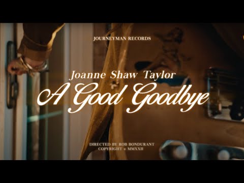 Joanne Shaw Taylor - "A Good Goodbye" - Official Music Video