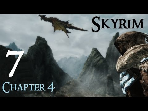 Lets Play Skyrim Again : Chapter 4 Ep 7