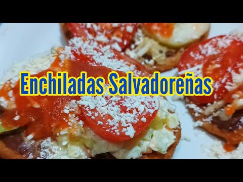 COMO PREPARAR ENCHILADAS SALVADOREÑAS