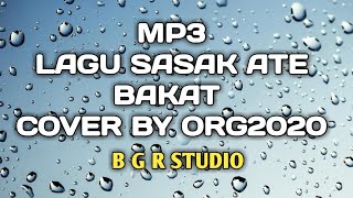 Download lagu Mp3 lagu Sasak || Ate bakat || versi ORG2020 mp3