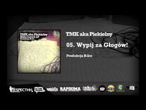 TMK aka Piekielny / R-Ice - 05. Wypij za Głogów! | KILKA KARTEK LP