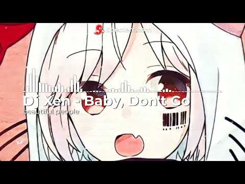 Dj Xen - DJ BABY DON'T GO (FULL BASS Remix) {slowed & reverb}