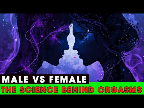 The Science Behind Orgasms: Male vs Female