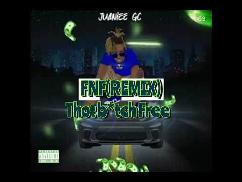 JuanieeGc “ Thot B*tch Free” (FNF REMIX)
