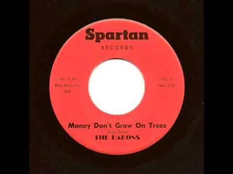 THE BARONS - Money Don't Grow On Trees - SPARTAN