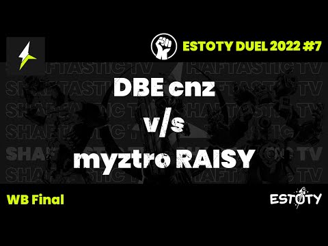 Estoty Duel 2022.7 - WB Final - DBE cnz v/s myztro RAISY