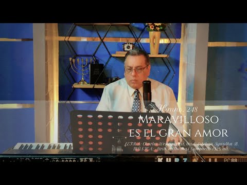 Himno 248 Maravilloso es el gran amor