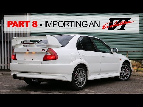 Part 8 - UK Registering My Imported Evo 6  - JDM Evo 6