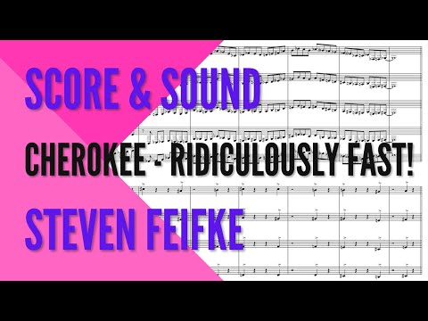 FAST VERSION OF CHEROKEE Score & Sound // Arr. Steven Feifke for Chad LB Virtual Big Band