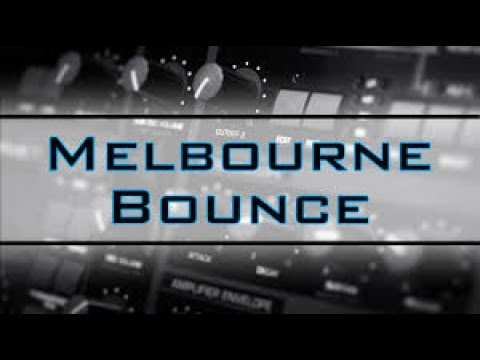 Top Melbourne Bounce (July 2017) - DjBixel