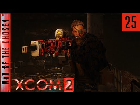 XCOM 2 War of the Chosen - #25 - Spicing it up
