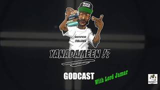 Yanadameen Godcast - GodCast #002