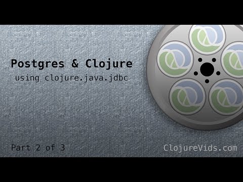 Postgres & Clojure Using clojure.java.jdbc - Part 2 of 3