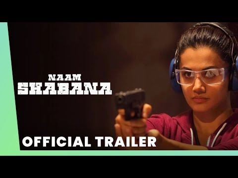 Trailer — Naam Shabana