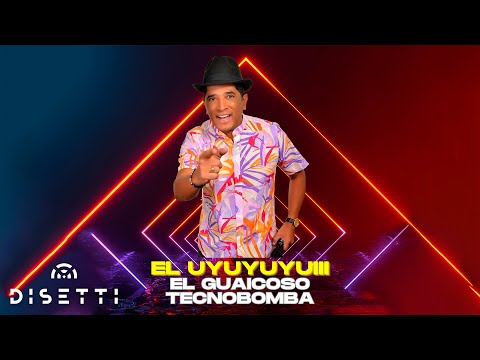 El Uyuyuy - El Guaicoso TecnoBomba (Audio Oficial)