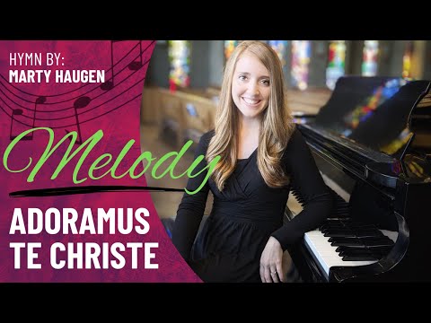 Adoramus Te Christe (Melody - Voice & Piano)