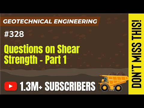 Questions On Shear Strength Part 1 Geotechnical Engineering Video