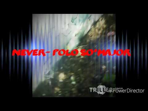 Never- Polo So'Major