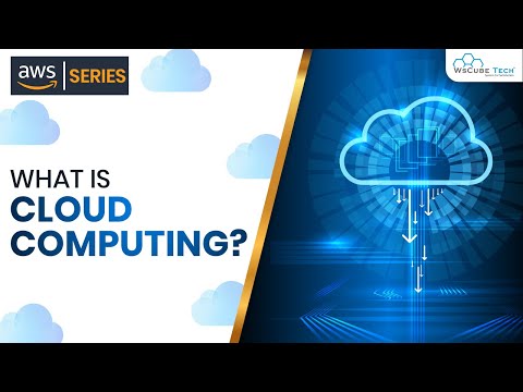 What is Cloud Computing AWS Series