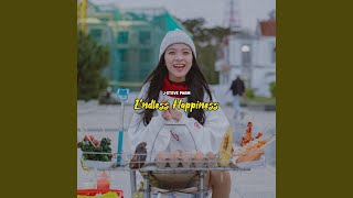 Endless Happiness
