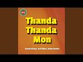 Thanda Thanda Mon