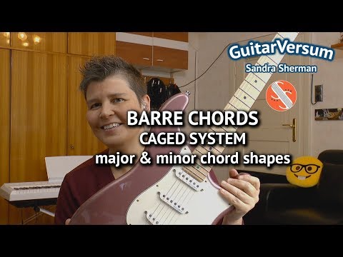 BARRE CHORDS - CAGED SYSTEM explained - CHORD SHAPES - minor & major