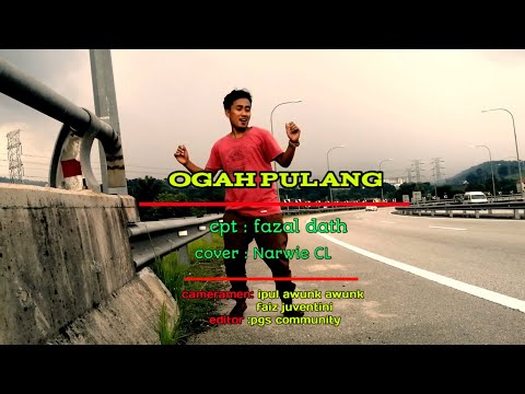ogah pulang by nazar sungkar ( cover by Narwie CL )